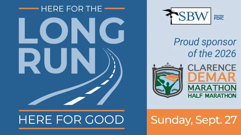 Here for the long run. SBW is a proud sponsor of the 2026 Clarence DeMar marathon.